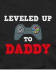 Leveled up to daddy Leveled up to daddy